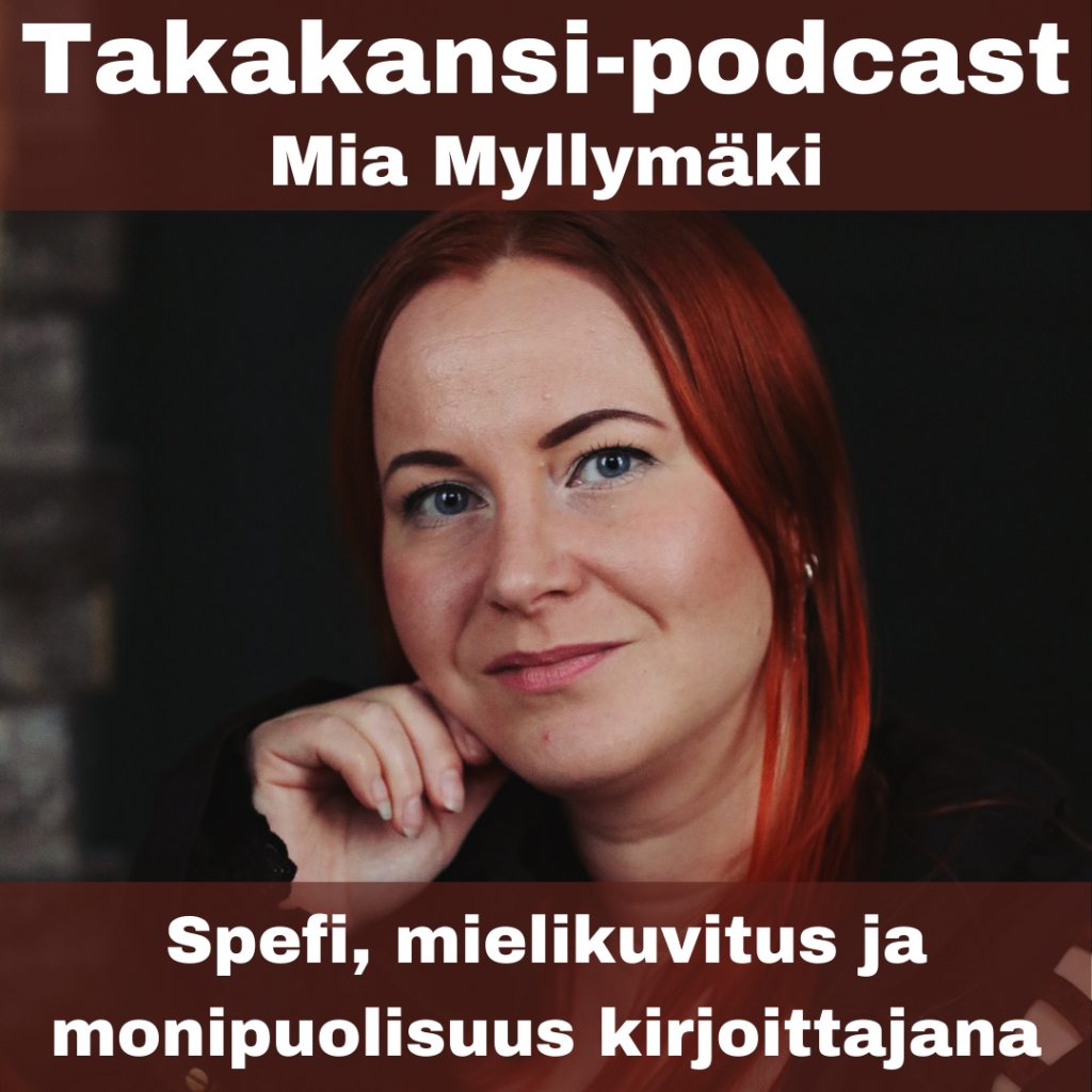 Mia Myllymäki – Spefi, mielikuvitus ja monipuolisuus kirjoittajana