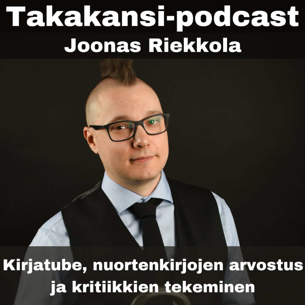 Joonas Riekkola – Kirjatube, nuortenkirjojen arvostus ja kritiikkien tekeminen