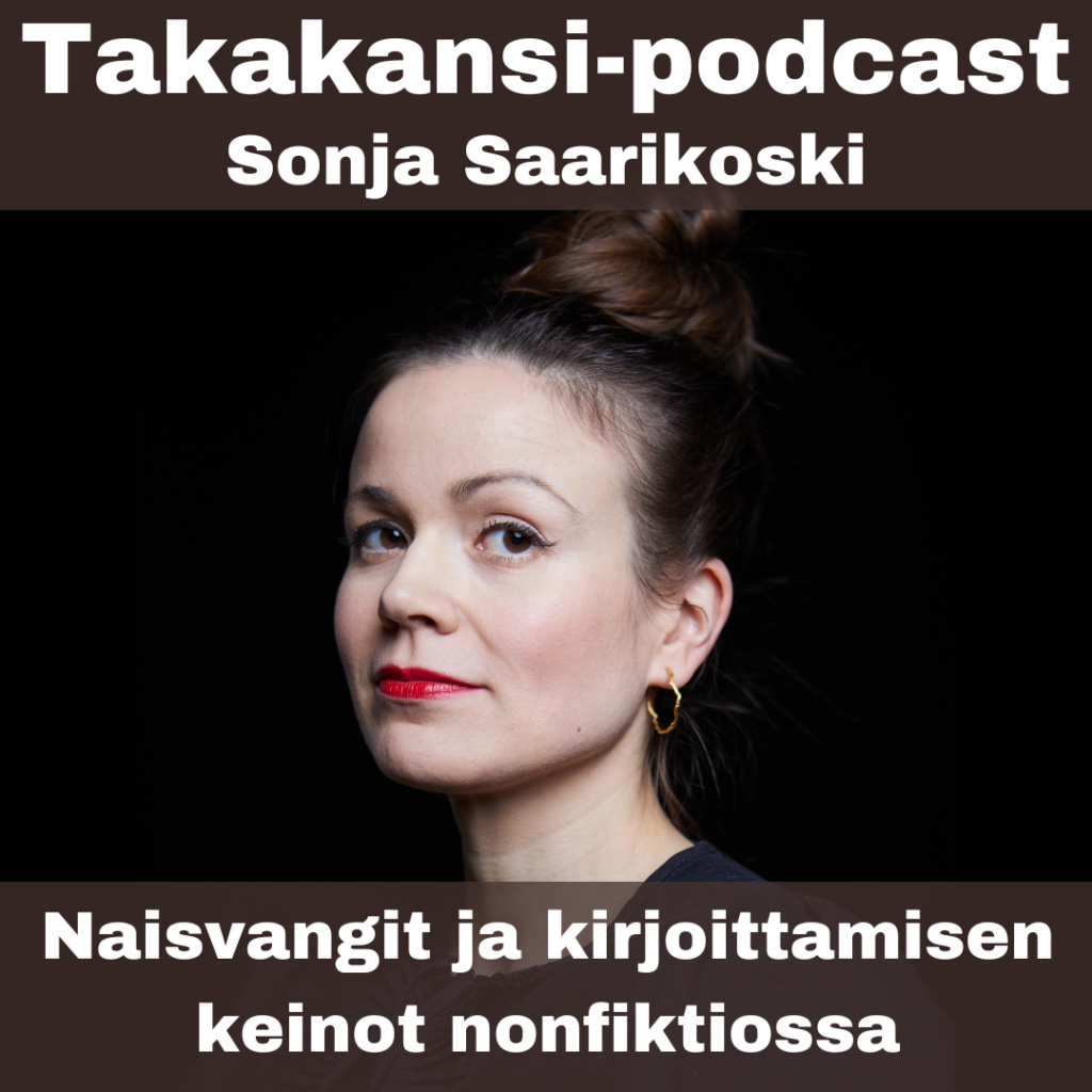 Sonja Saarikoski – Naisvangit ja kirjoittamisen keinot nonfiktiossa