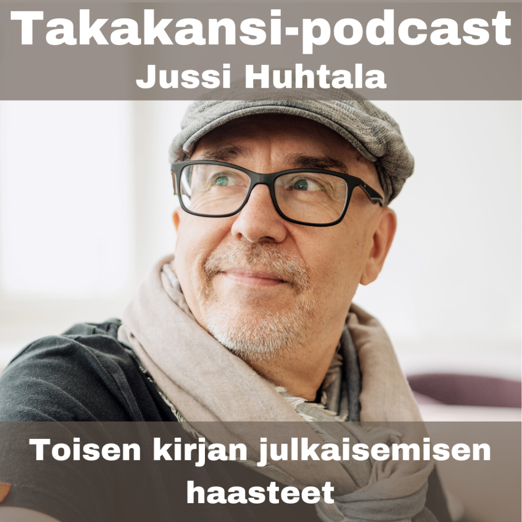 Jussi Huhtala – Toisen kirjan julkaisemisen haasteet