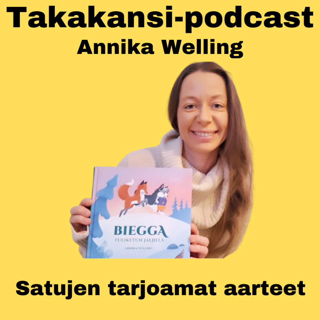 Annika Welling – Satujen tarjoamat aarteet