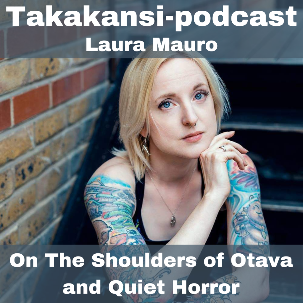 Laura Mauro – On The Shoulders of Otava and Quiet Horror